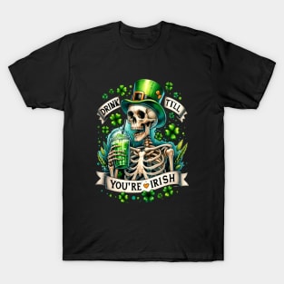 St Patrick's, Drink Till You're Love Irish Skeleton T-Shirt